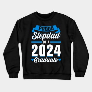 Proud Stepdad of a 2024 Graduate Crewneck Sweatshirt